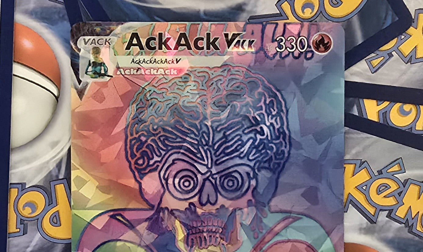 Mars Attacks Pokemon Card - ACK!!!