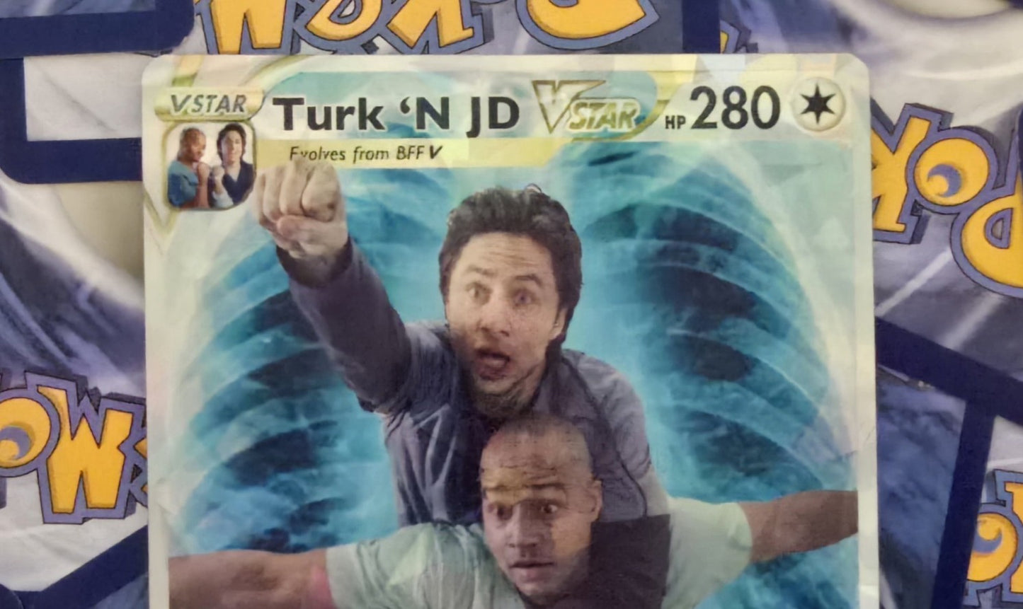 Turk and JD Pokemon Card - Scrubs