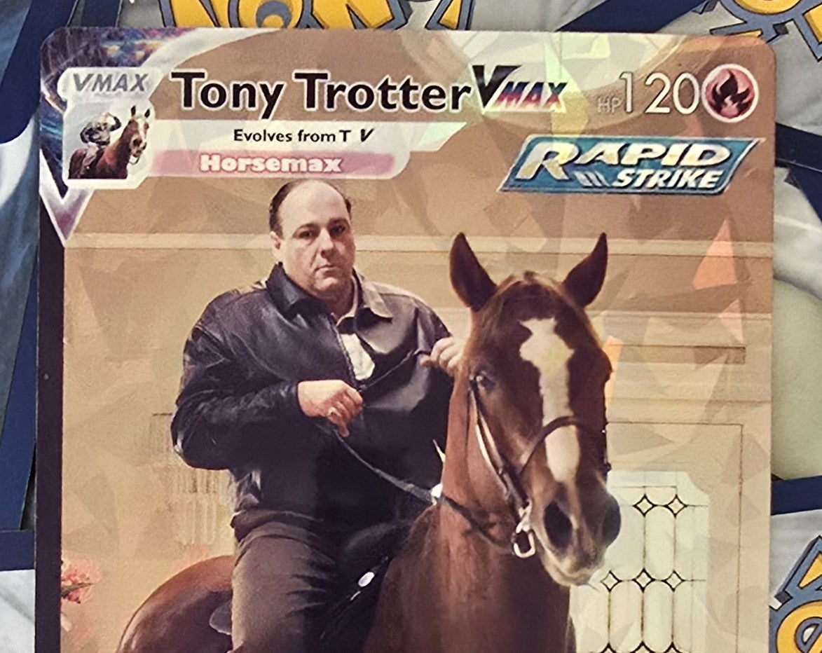 Tony Soprano Pokemon Card - Trotter Tone - Tony Soprano on Pie-o-my