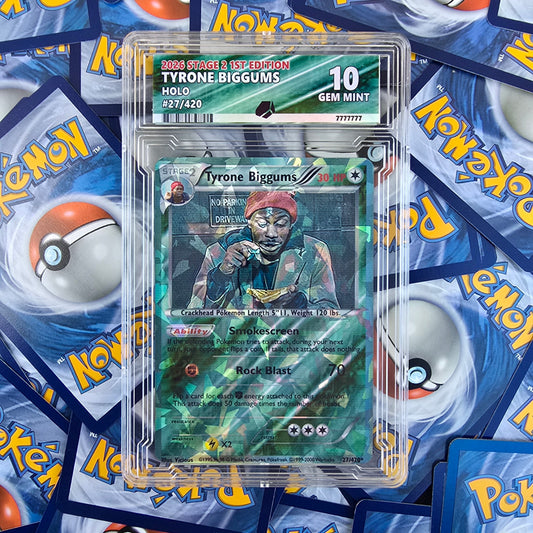 Tyrone Biggums Pokemon Card - Faux Graded Slab